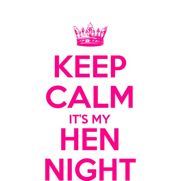 Keep Calm its hen night Thumbnail
